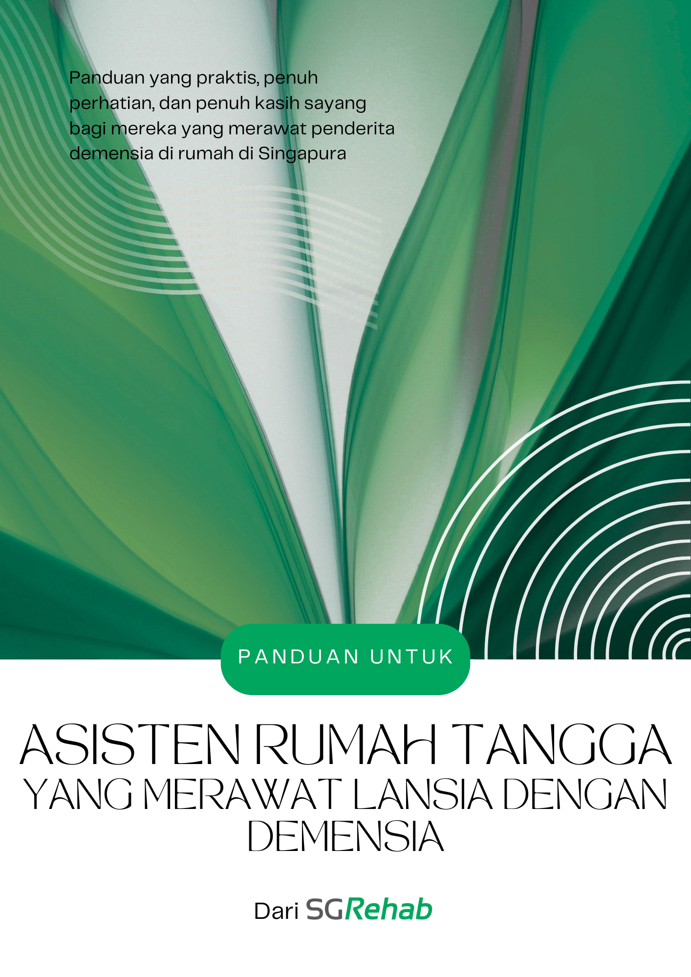 A Guide for Domestic Helpers Caring for Elderly with Dementia