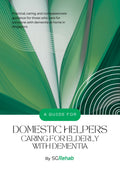 Book cover for 'A Guide for Domestic Helpers Caring for Elderly with Dementia' by SGRehab with green and white design.
