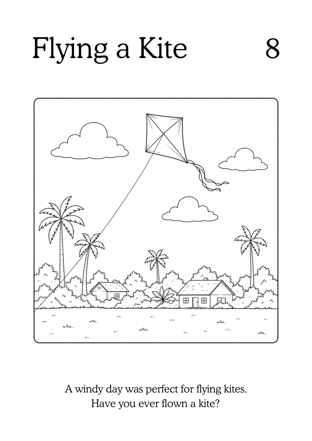 Black and white illustration of a kite flying scene with palm trees and a house, labeled 'Flying a Kite'.