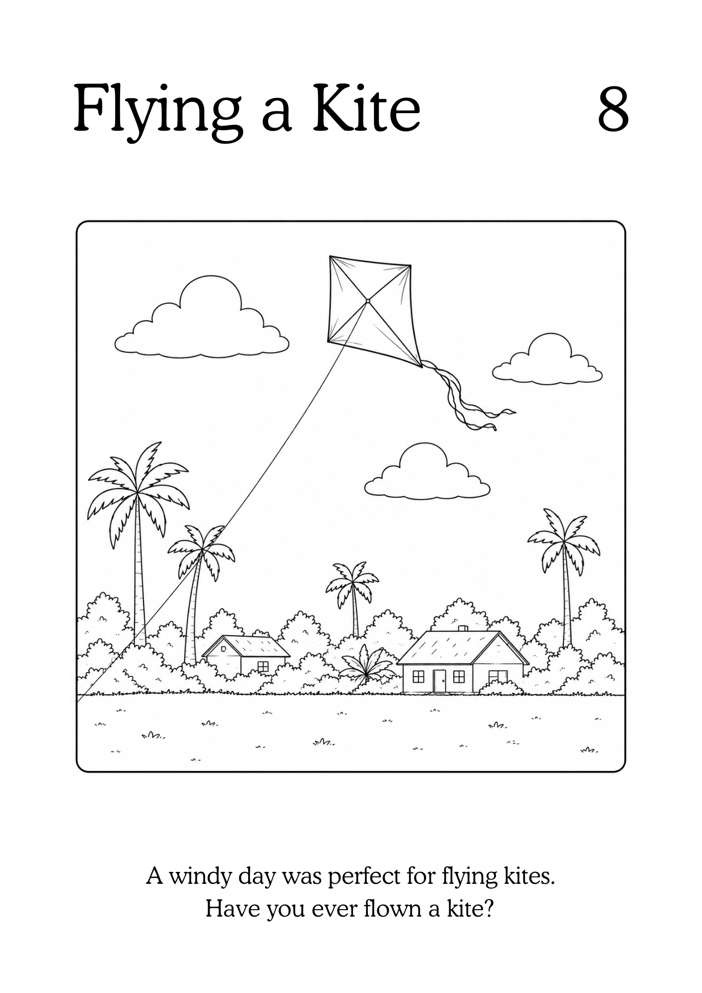 Black and white illustration of a kite flying scene with palm trees and a house, labeled 'Flying a Kite'.